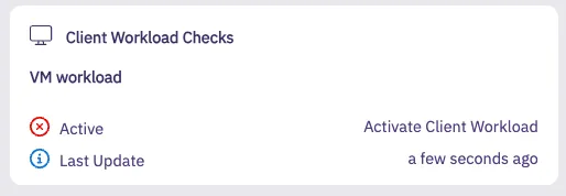 Client Workload Checks